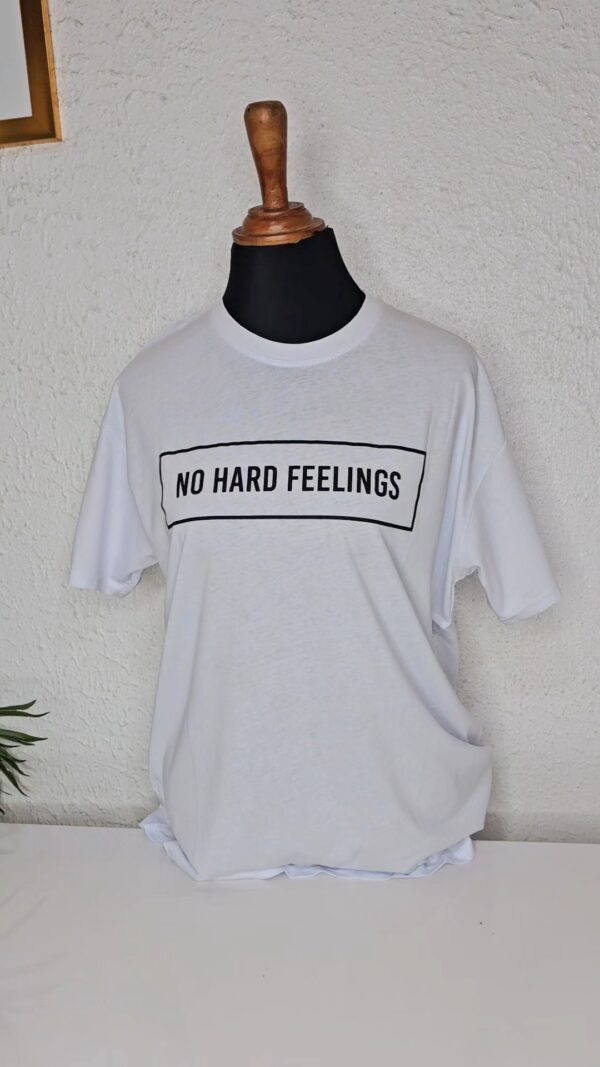 No Hard Feelings Tee Shirt, White